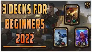 3 Beginner Friendly Decks To Jumpstart Your Climb in Legends of Runeterra for 2022!