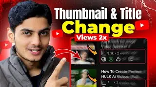 Sirf Thumbnail + Title Change Kiya Aur Views 2X Ho Gaye! 🔥 CTR Explained (Proof)