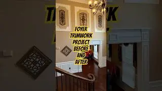 Foyer Trimwork Before and After | 2025 | NJ