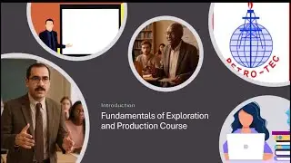 The Fundamentals of Exploration & Production For Oil & Gas