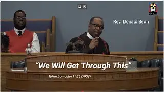 We Will Get Through This - Rev. Donald Bean
