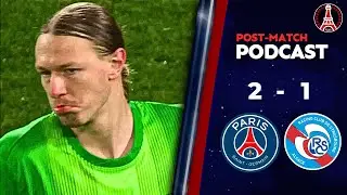 PSG 2-1 RC Strasbourg &bull; Ligue 1 [POST MATCH PODCAST & PLAYER RATINGS]