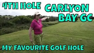 4TH HOLE CARLYON BAY GC MY FAVOURITE GOLF HOLE SERIES