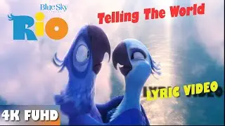 Rio Telling The World Song | Lyric Video | RIO Movie 2011 | Taio Cruz | 4K FUHD