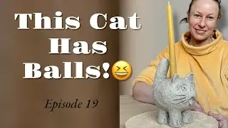 Day 19 &ndash; Making a Funny Cat Candle Holder from Clay!