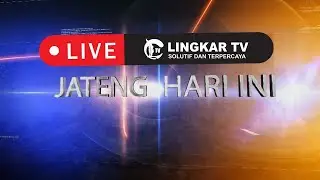 🔴LIVE JATENG HARI INI 27 JANUARI 2025