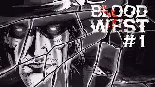BLOOD WEST #1