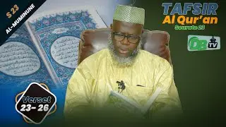 Tafsir Al Qur'an : Sourate 23 Al Muminune verset (23-26) | 10-09-2022 | Oustaz Oumar Ahmad SALL