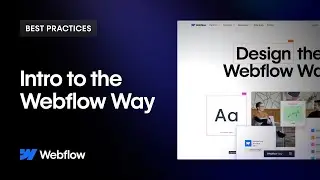 Introducing The Webflow Way