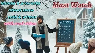 Idioms and proverbs about snow, cold and winter.