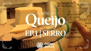 Queijo Minas Artesanal - Serro: Um Queijo com Terroir de História