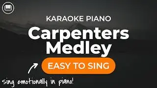 Carpenters Medley (Piano Karaoke)