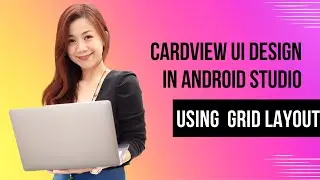 How to use Card view design Android Studio||Using Grid Layout