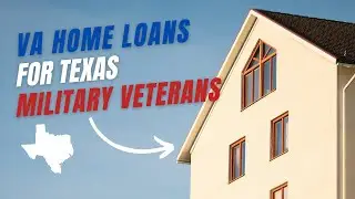 Texas Military Veterans Have 3 Options for New Home Financing | VA Mortgage Loans