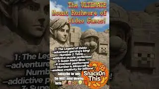 The ULTIMATE Mount Rushmore of Video Games! #Shorts #SnackOnThis