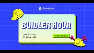Shardeum BUIDLer Hour