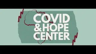 COVID-19 and Hope Center Update