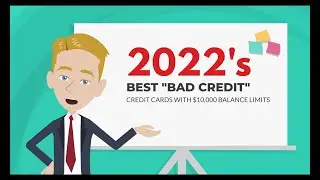 Best &ldquo;Bad Credit&rdquo; Credit Cards 2022 ($10K Limits) | Credit Cards For Beginners and To Build Credit