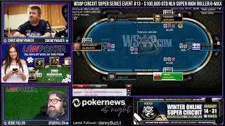 WSOP $2K BUY-IN $100K GTD CIRCUIT HIGH ROLLER!