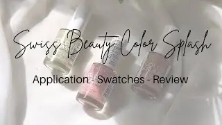 Swiss Beauty Color Splash Range | Application and Review | Ritika Sinha #nailpolish #nailartist