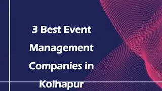 3 Best Event management companies in Kolhapur, Maharashtra 2025 | Event organizers
