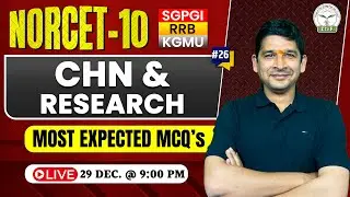 NORCET 10 | SGPGI | KGMU & RML - CHN & Research Nursing Officer Exam MCQs By OP Sir | Z to F Nursing