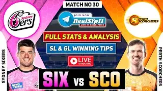 🔴BBL Live | SIX vs SCO Dream11 Prediction | Sydney Sixers vs Perth Scorchers Dream11 Team Prediction