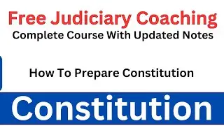 How to Prepare Constitution For Judiciary Exam | Free Judiciary Coaching | Vijandra Verma Sir