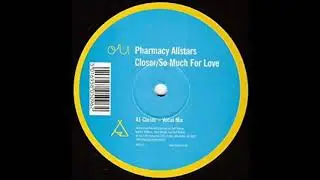 Pharmacy Allstars - Closer (Vocal Mix)