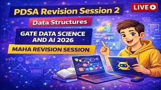 PDSA Revision Session 2 | Data Structures | GATE Data Science and AI 2026 Maha Revision Session