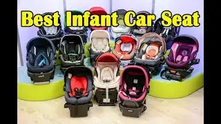 Top 3 Best Infant Car Seats In 2020 - Best Infant Car Seats Reviews