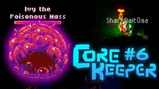 Beating *THIS* Boss Hidden in the Wilderness in Core Keeper&hellip; - Ep #6