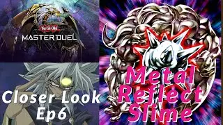 Lets Take A Closer Look Ep6 : Metal Reflect Slime - Yu-Gi-Oh Master Duel