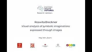 Roswita Breckner - Visual analysis of symbolic imaginations expressed through images