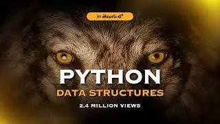 Python + Data Structures (DSA) in Telugu | Full Course 2028