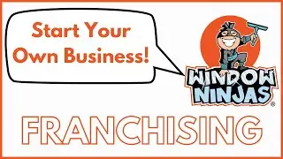 How to Start Your Own Window Cleaning Business - Window Ninjas Franchising