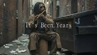 It's Been Years