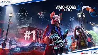 WATCH DOGS: Legion * Ламповое прохождение игры #1 *