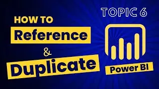 Power BI Reference & Duplicate