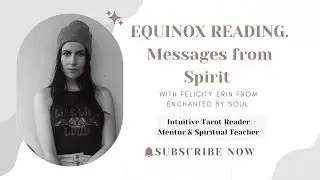 Equinox Reading for the Northern & Southern Hemisphere