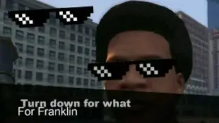 GTA V | Turn Down for What