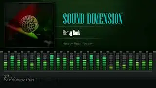 Sound Dimension - Heavy Rock (Heavy Rock Riddim) [HD]