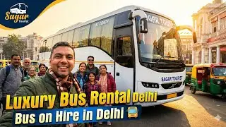Affordable Bus on Hire in Delhi | AC, Volvo & Mini Buses by Sagar Tourist