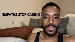 When the Empath Stops Caring