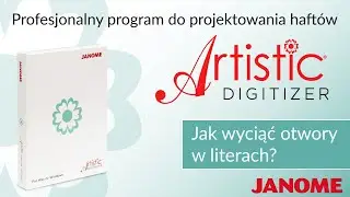Wycinanie otworów w elementach po automatycznej zamianie na haft w  Janome Artistic Digitizer