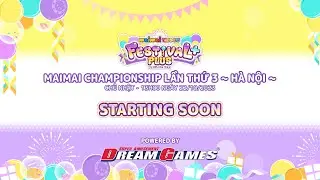 Vietnam Maimai Championship lần thứ 3 - Dream Games Long Biên