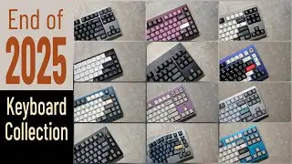 Keyboard Collection 2025 | Welp, that's a wrap.