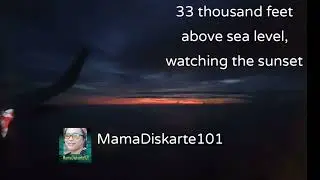 watching sunset 33 thousand feet above sea level