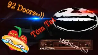 T&oacute;m Tắt 92 Cửa Thất Bại (1 Modifier nhưng chọn 3 modifiers ngẫu nhi&ecirc;n) - Door [Modifiers] (Roblox)