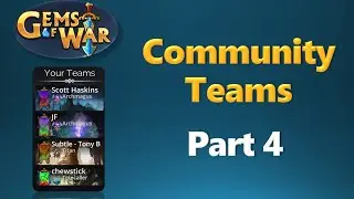Community Teams Part 4 - Gems of War